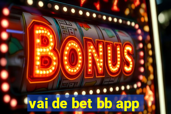 vai de bet bb app